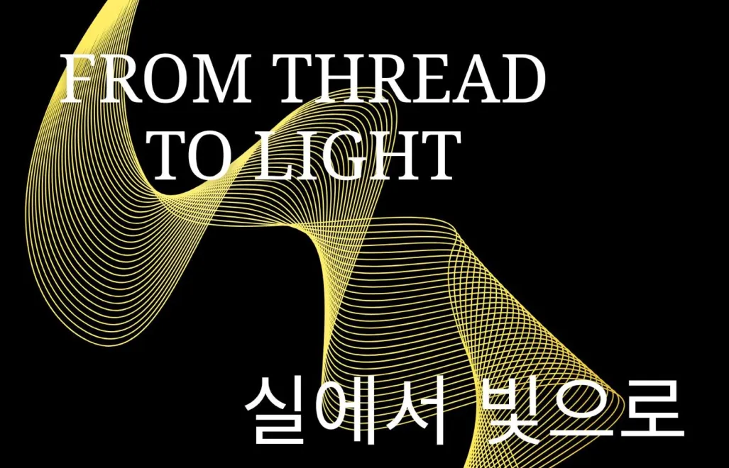 Plakat wystawy „Od nici do światła. Kobiece oblicza sztuki na szlaku Podlasie - Korea”. Fot. Fundacja Przyjaciół Korei Południowej Friends of South Korea Foundation